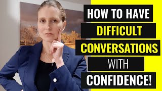 How to Have DIFFICULT CONVERSATIONS with Confidence: 3 Tips for Tough Conversations at Work