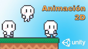 Cómo crear Animaciones 2D en Unity