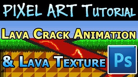 Pixel Art/Sprite Tutorial -  Crack Ground Animation, Lava in Photoshop