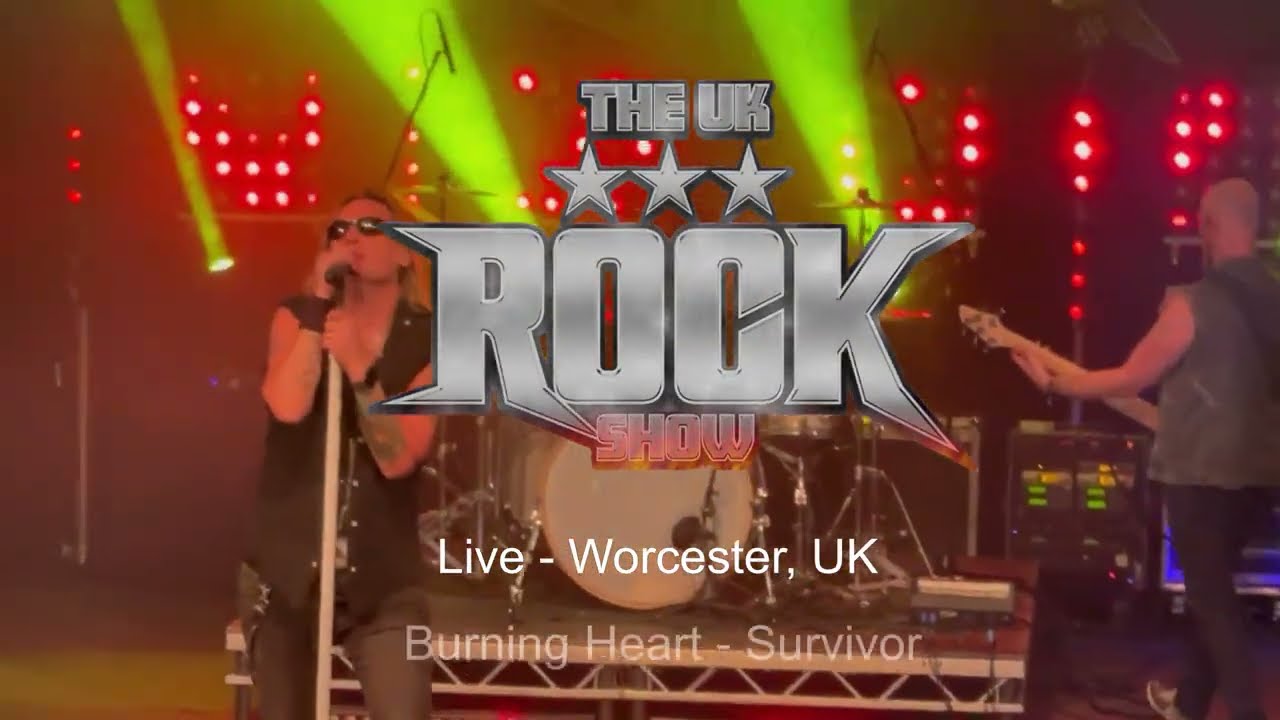 UK Rock Show - Burning Heart, Survivor - Live Worcester 26 June 2022