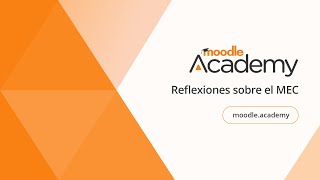 Reflexiones sobre el MEC  3ipunt | Moodle Academy
