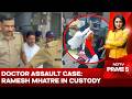 Court Sends Shiv Sena Corporator Who Assaulted Woman Doctor To 3-Day Custody