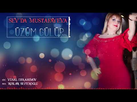 Sevda Mustafayeva - Uzum gulur 2019