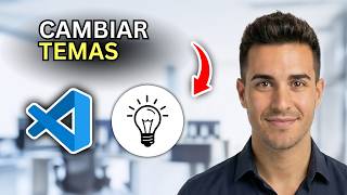 Cómo Cambiar Temas en VSCode - Guía Fácil 2026