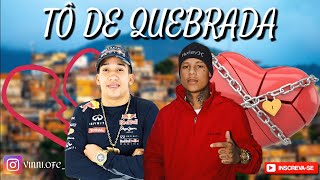 Boladin 211 & MC Rodson - Tô De Quebrada (DJ Nenel e DJ Portugal) (LETRA OFICIAL)