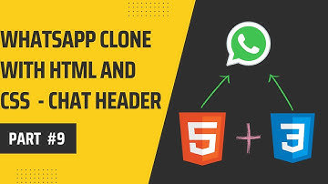 Whatsapp Clone Frontend With Html and Css #9 - BePractical