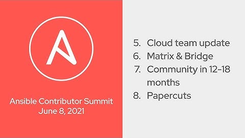 Cloud + Matrix + Community future + Papercuts (Ansible Contributor Summit 2021.06, Part 2)