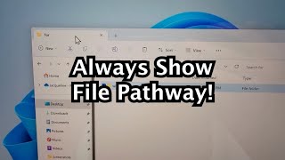 how to always show full file path in file explorer windows 11 or 10 pc