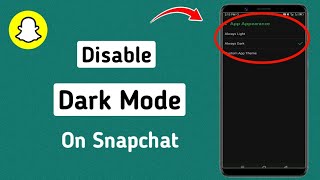 How To Disable Dark Mode on Snapchat (2024) | Turn Off Dark Mode on Snapchat | Remove Dark Mode