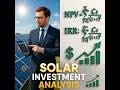 CFA I Vol 2: Master Solar NPV, IRR & Risk Analysis!