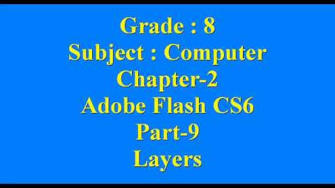8th Computer Chapter 2 Adobe Flash CS6 Part 9 Layers