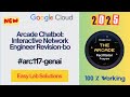 Arcade Chatbot: Interactive Network Engineer Revision-bot #arc117-genai #qwiklabs #arcade