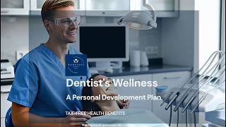 Dentists Wellness - A Personal Development Plan