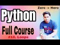 Python Complete Course - #10 Loops