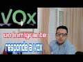 Un mensaje al partido de vox aquí venimos a trabajar y los españoles también inmigran a otros países