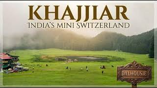 Khajjiar: India’s Mini Switzerland 🏔️🇨🇭 | Dalhousie Hills View & Mama Rasoi!