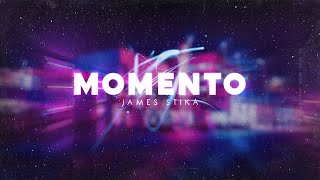 James Stikå - Momento (Official Lyric Video)
