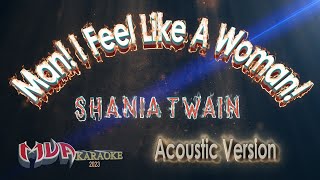 Man! I Feel Like A Woman! | Shania Twain | Acoustic Karaoke Version