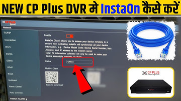 New Model CP Plus CCTV DVR InstaOn Cloud Offline Issue | InstaOn Cloud ko Online Kaise Karen 4Ch 8Ch