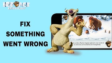 How To Fix And Solve Something Went Wrong On Ice Age Adventures App | Final Solution
