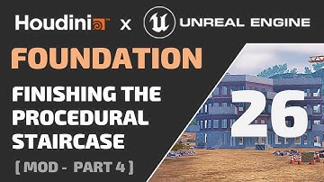 HOUDINI FOUNDATION - 26 - Finishing the Procedural Staircase - ( Free Tutorial for Game Dev )