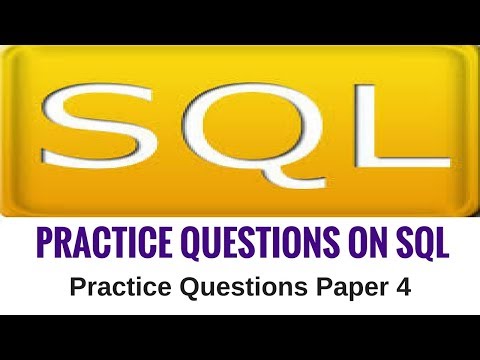 Practice Questions on SQL - Practice Questions Paper 4