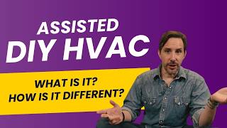 GWIN Assisted DIY v DIY HVAC