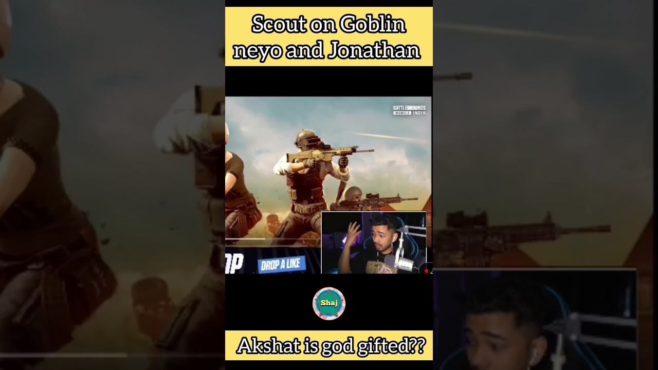 Scout on Goblin Jonathan and Akshat 🔥 || Akshat is Indian Messi ?? || 