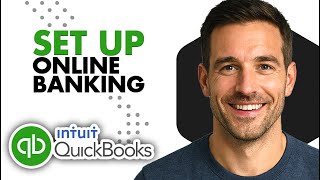 How To Set Up Online Banking In QuickBooks (Easiest Way)(2026 Guide)