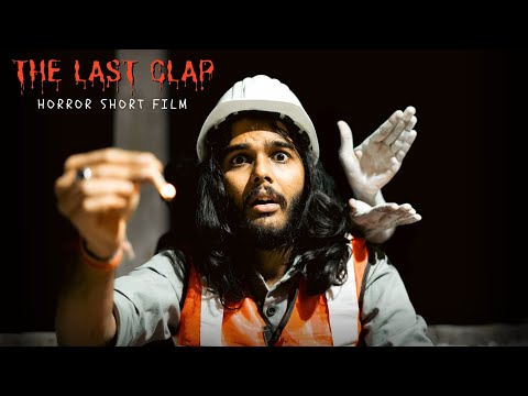 The Last Clap - Hindi Horror Short Film