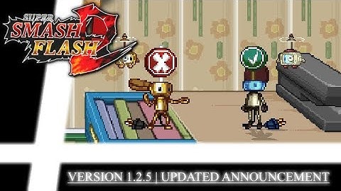 Super Smash Flash 2 | Updated Announcement | v1.2.5