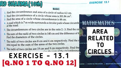 RD SHARMA CLASS 10 AREA RELATED TO CIRCLES  EXERCISE -13.1 [Q.NO 1 TO 12] MATH FEAR | CHAPTER 13