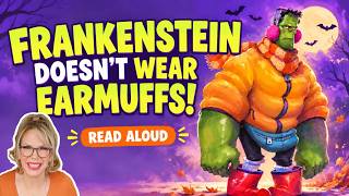 frankenstein doesn t wear earmuffs funny halloween read
