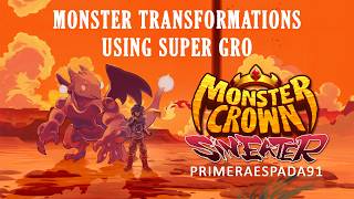 Monster Crown: Sin Eater | Monster Transformations Using Super Gro