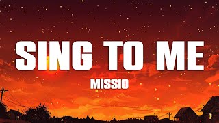 MISSIO - Sing To Me (Lyrics)