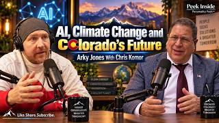 AI, Climate Change & Colorado’s Future | Chris Komor Talks Solutions With Arky Jones