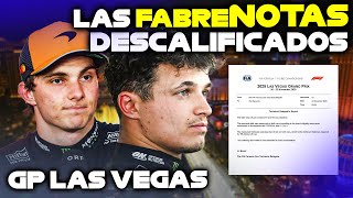 McLarens DISQUALIFIED: The FABRENOTAS of the Las Vegas GP