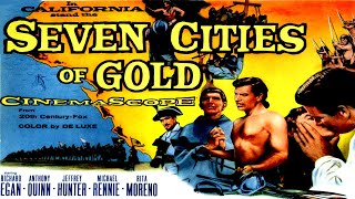 حصرياً فيلم المُغامرة التاريخي ( سبع مدن من ذهب - 1955 ) لـ أنتوني كوين|ريتشارد إيغان