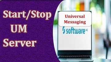 Start/Stop Universal Messaging
