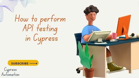 How to perform API Testing in Cypress| Advanced Cypress Tutorial | Study Supreme Part 22