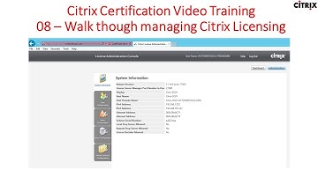 Citrix Certification Training - 08 Walk though managing Citrix Licensing