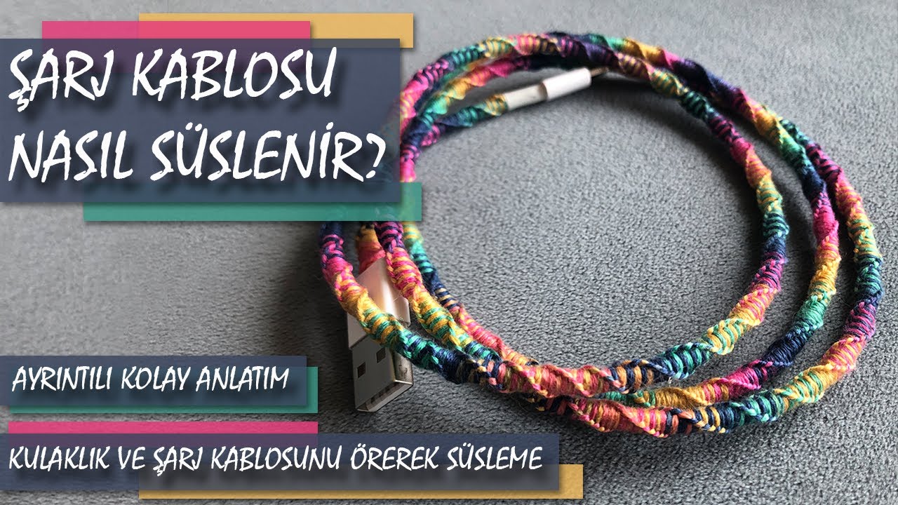 Şarj Kablosu ve Kulaklık Nasıl Süslenir? | Şarj Kablosu Örme | Diy Embroidered Charger Cable