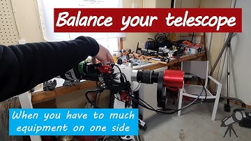 Balancing your telescope on your mount when it is heavier on one side
