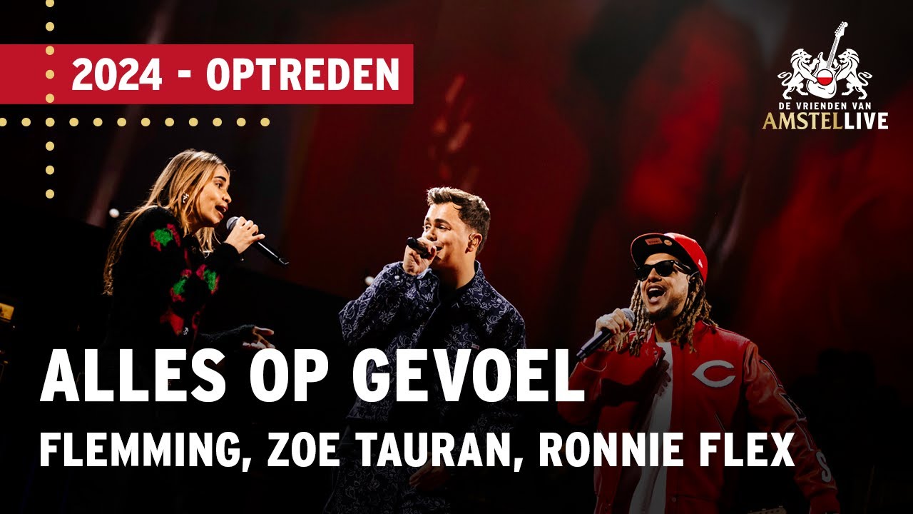 Flemming, Zoë Tauran, Ronnie Flex | Alles Op Gevoel | VVAL 2024