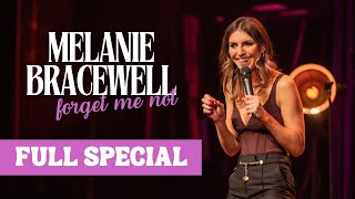 Melanie Bracewell | Forget Me Not (Full Comedy Special)