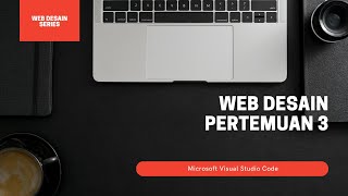 WEB DESAIN PERTEMUAN 3