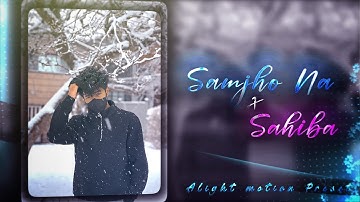 SAHIBA X SAMJHO NA ❄️🎧 || HINDI XML FILE 🫀👀 || NEW TREND XML 🫧🫶 || PRESETS BY  @arbideditz5427