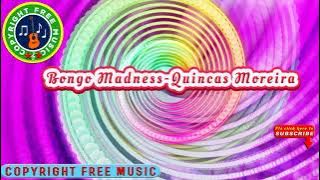 🎵Bongo Madness-Quincas Moreira || Copyright Free Music Channel. [ CFM release]