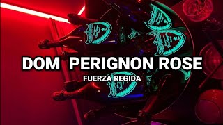 Dom Perignon Rose - Fuerza Regida (Previo 2024)