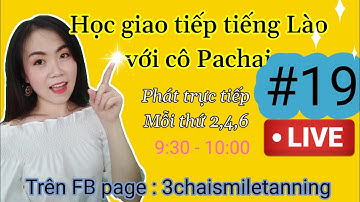 Tiếng Lào giao tiếp #19 | Học tiếng Lào dễ như bóc chuối
